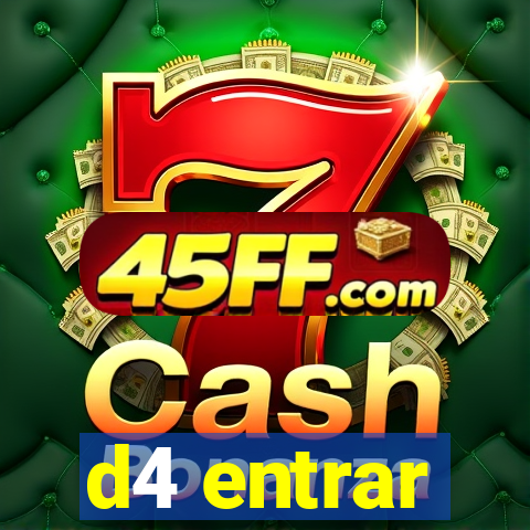 d4 entrar